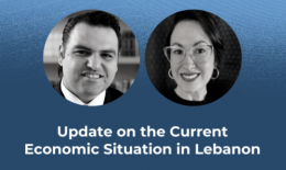 Democracy that Delivers: Update on the Current Economic Situation in Lebanon